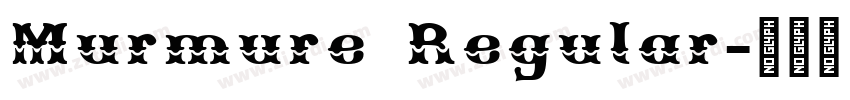 Murmure Regular字体转换